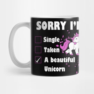 Sorry I'm a Beautiful Unicorn Unicorn Lover Gift Mug